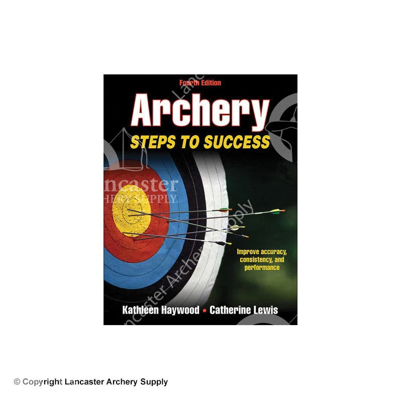 Archery: Steps To Success 4th Edition Book By Kathleen Haywood & Catherine Lewis 3 Archery: Steps To Success 4th Edition Book By Kathleen Haywood & Catherine Lewis