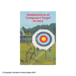 Fundamentals Of Compound Target Archery Book By Ruth Rowe