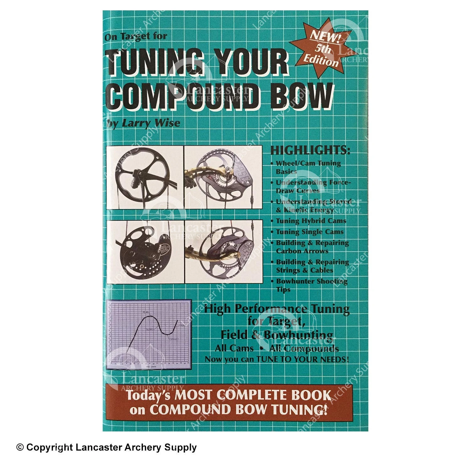 Tuning Your Compound Bow 5th Edition Book By Larry Wise 3 Tuning Your Compound Bow 5th Edition Book By Larry Wise