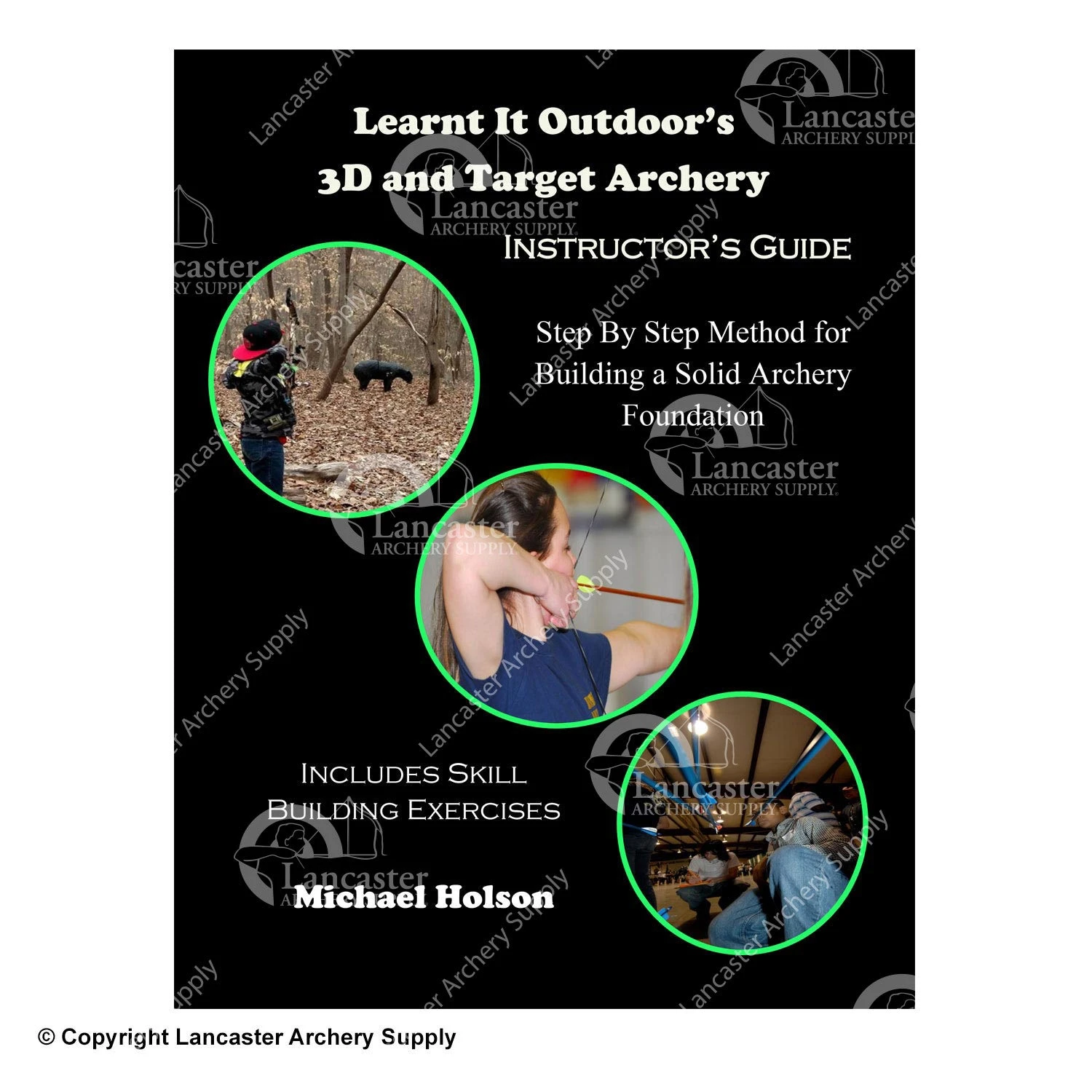 Learnt It Outdoor's 3D And Target Instructor's Guide By Mike Holson 3 Learnt It Outdoor's 3D And Target Instructor's Guide By Mike Holson